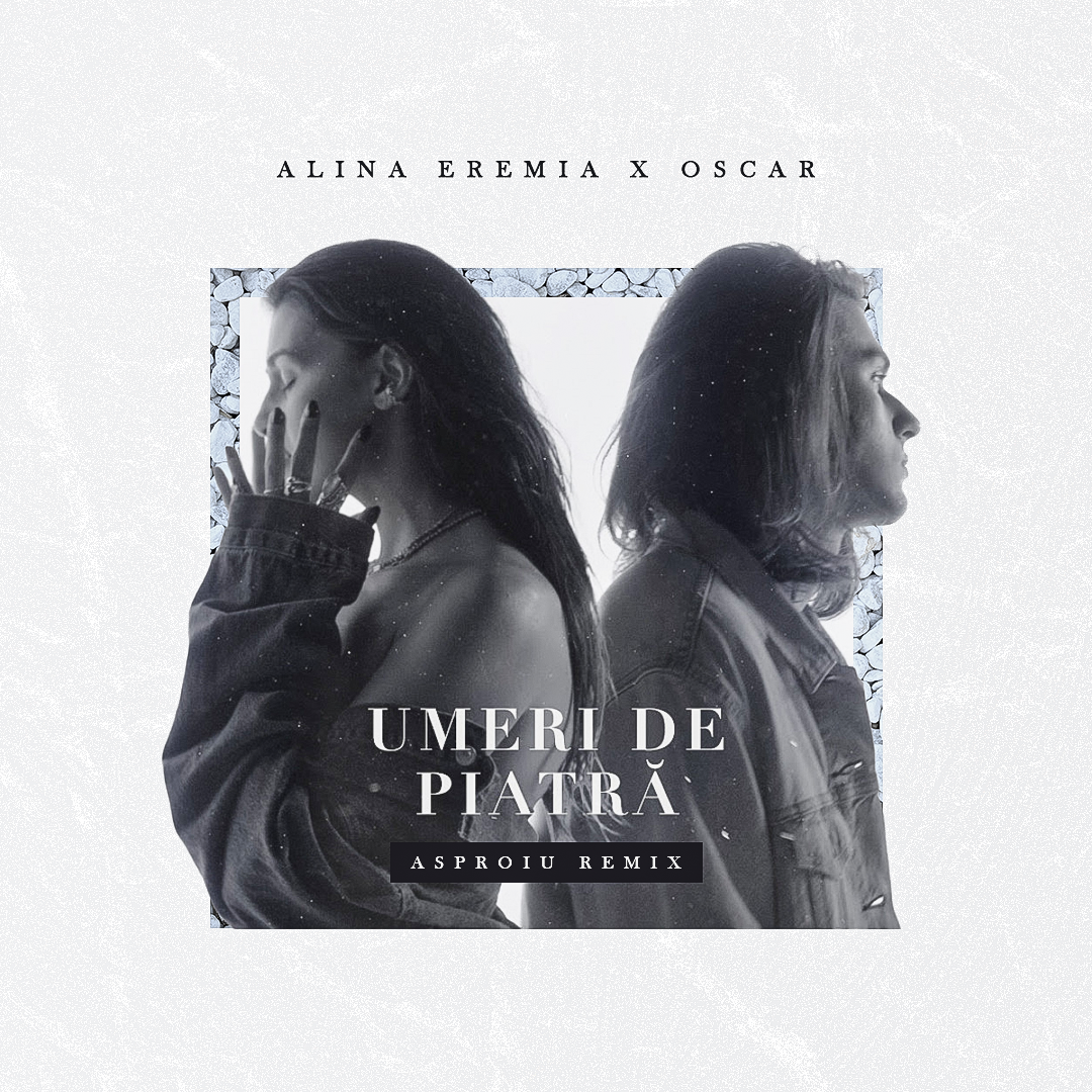 Alina Eremia x Oscar - Umeri De Piatra (Asproiu Remix)